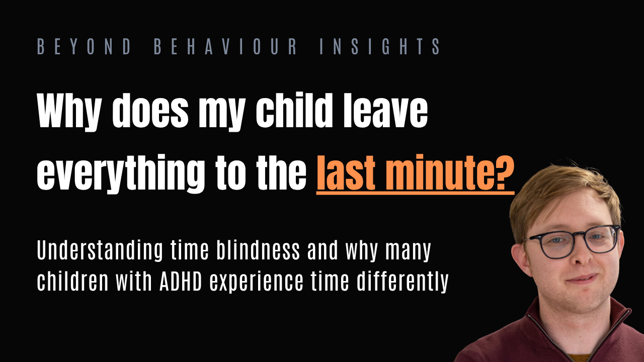 Why Does My Child Always Leave Everything Until the Last Minute?