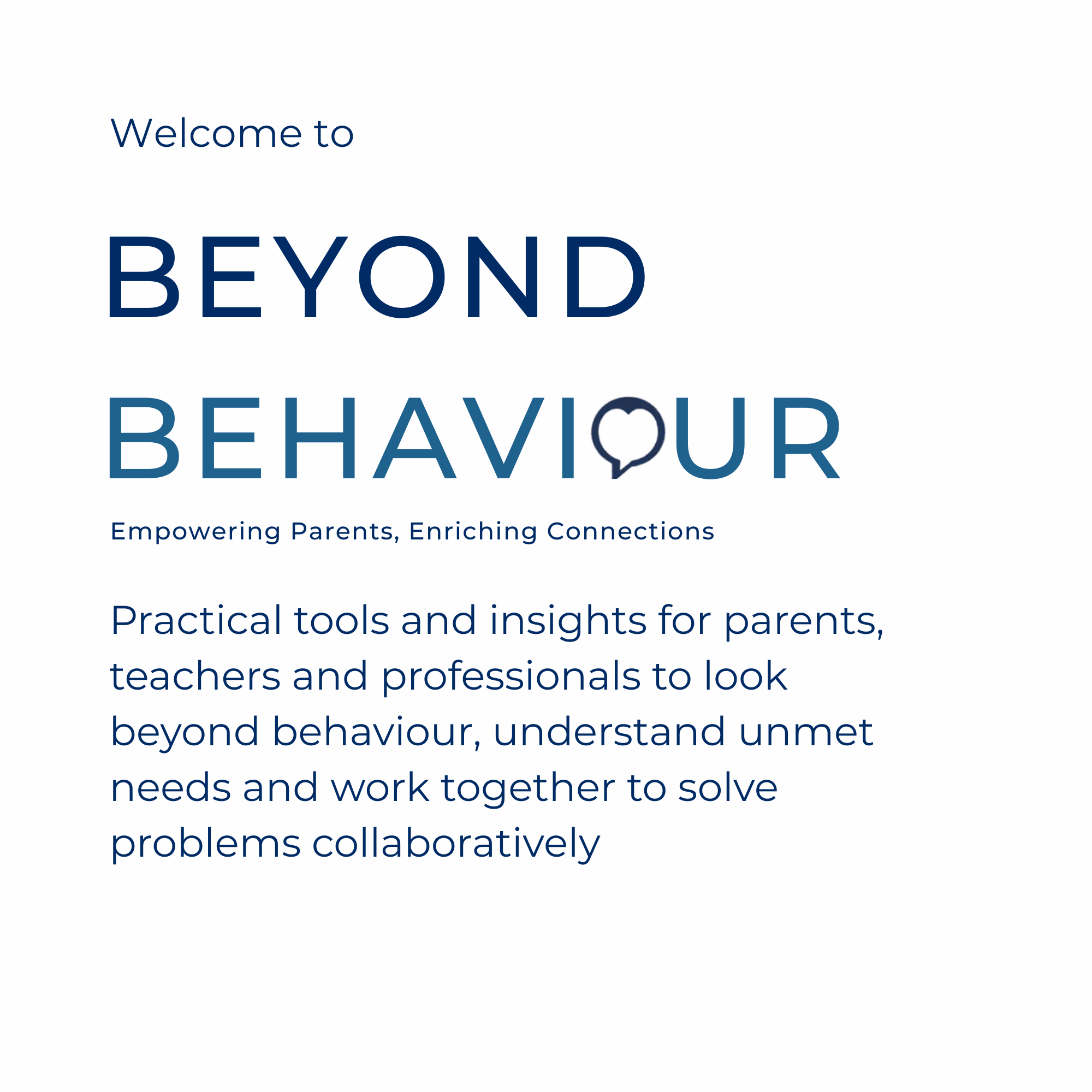 Beyond Behaviour